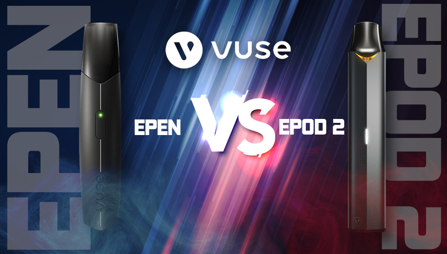 Comparing the Vuse ePen and ePod 2